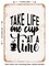 DECORATIVE METAL SIGN - Take Life One Cup At a Time - Vintage Rusty Look